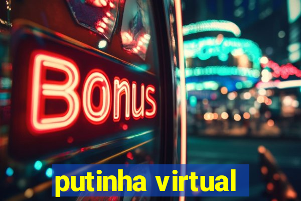 putinha virtual